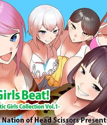 The Nation of Head Scissors★Girls Beat！ Athletic Girls Collection Vol.1[アクション・格闘]